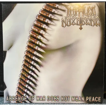 Impaled Nazarene – Absence Of War Does Not Mean Peace